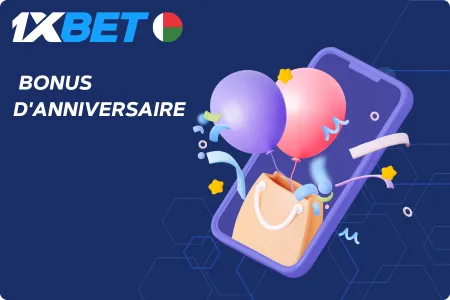 Bonus d'Anniversaire 1xBet